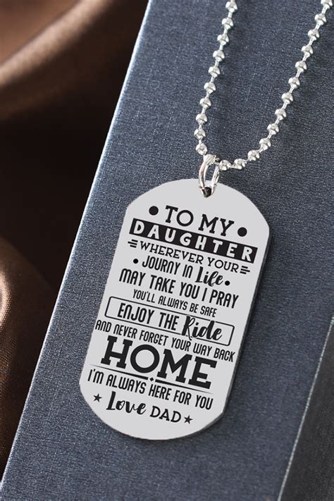 Buy him a gift based on his hobbies. To my Daughter enjoy the ride Love Dad Dog Tag Necklace ...