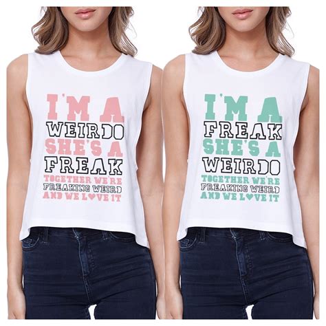 Weirdo Freak Bff Matching Crop Top Womens Funny Friends T Ideas