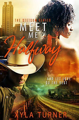 Meet Me Halfway Stetson 2 By Xyla Turner Goodreads