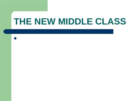 The New Middle Class