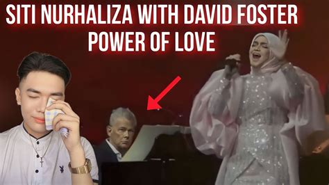 Siti Nurhaliza With David Foster Power Of Love Reaction Youtube