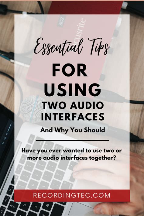 Essential Tips For Using Two Audio Interfaces Together And Why You