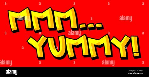 Mmm Yummy Comic Book Style Text Stock Vector Image And Art Alamy
