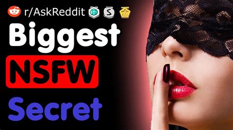What Is Your Biggest Nsfw Secret Nsfw Reddit Youtube