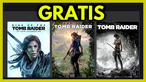 Tomb Raider Gratis ¡ Toda La TrilogÍa 😮 Notigamer Jugamer Youtube