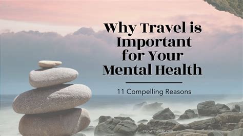 Why Travel is Important for Your Mental Health [11 ...