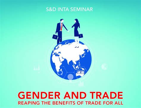 Gender And Trade Reaping The Benefits Of Trade For All Socialists And Democrats