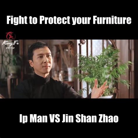 Ip Man Vs Jin Shan Zhao Fight To Protect Your Furniture Best Fight