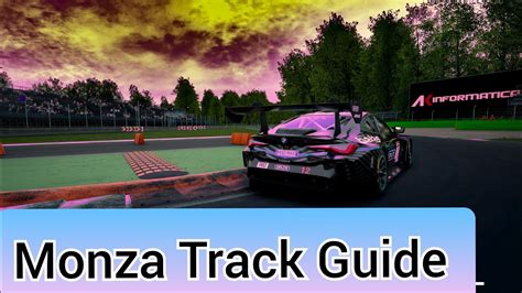 Monza Track Guide Assetto Corsa Competizione Youtube