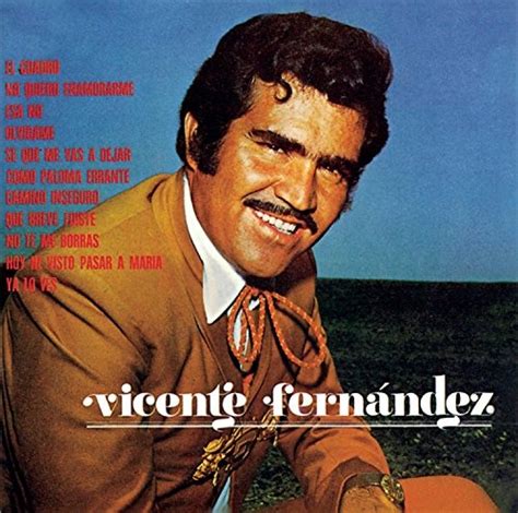 Vicente Fernández Camino Inseguro Album Reviews Songs And More Allmusic