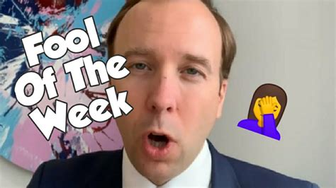 'i've been called much worse over the. Fool of the Week - Matt Hancock Again - YouTube