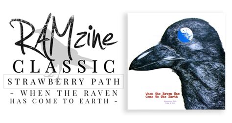 Ramzine Classic Strawberry Path When The Raven Has Come To Earth