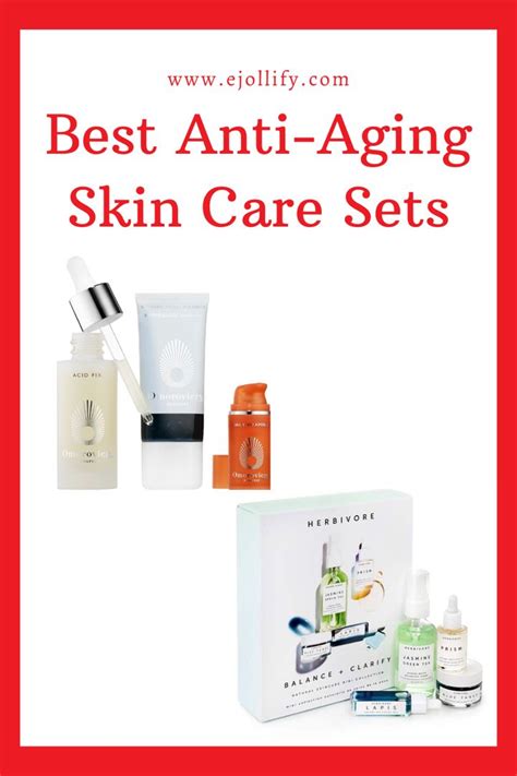 Best Anti Aging Skin Care Sets Skincare T Sets 2020 Anti Aging