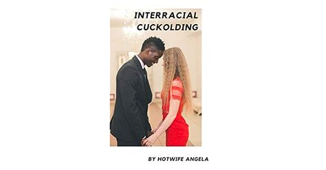 Interracial Cuckolding By Hotwife Angela