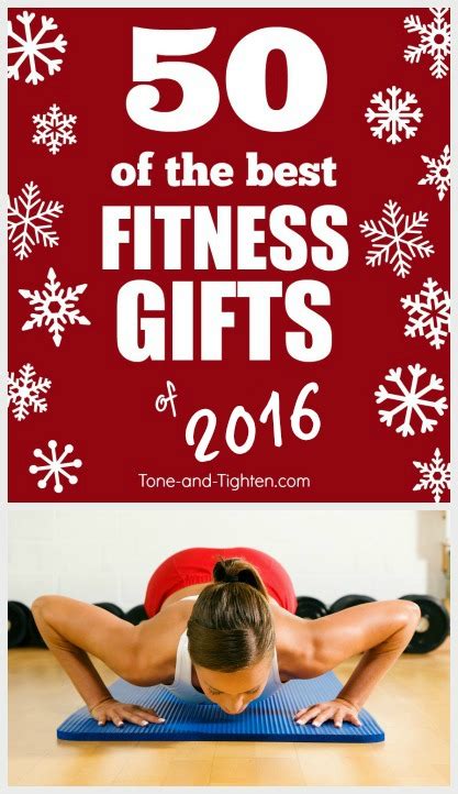 To help you find the inspiration, our editorial team got together and created this curated list of the most desirable gifts for women. Best Fitness Gifts of 2015 | Tone and Tighten