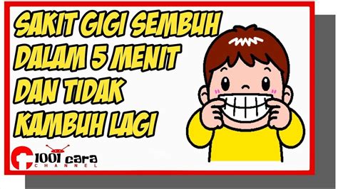 Jika belum sembuh juga, kamu bisa mengunjungi dokter gigi untuk perawatan lebih. Cara Mengobati Sakit Gigi Secara Alami dan Cepat - YouTube