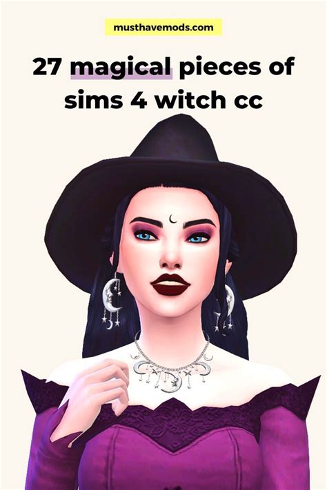 27 Most Magical Pieces Of Sims 4 Witch Cc Sims 4 Maxis Match Cc
