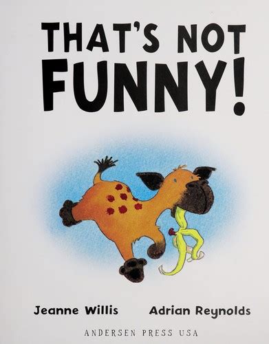 Thats Not Funny By Jeanne Willis Open Library