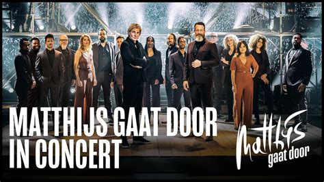 Matthijs Gaat Door In Concert Youtube