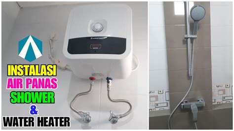 Instalasi Pipa Air Panas Dingin Shower Dan Water Heater Water Heater Ariston Shower Grohe