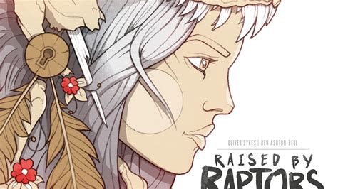 Raised By Raptors Issue No1 By Oliver Sykes And Ben Ashton Bell