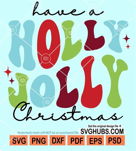 Have A Holly Jolly Christmas Svg Holly Jolly Svg Christmas Sign Svg