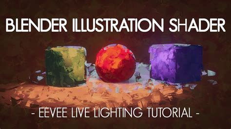 Blender Illustration Shader Eevee Live Lighting Tutorial Youtube