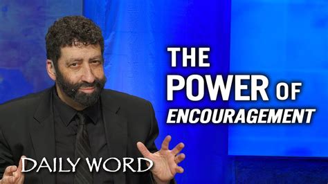 The Power Of Encouragement Jonathan Cahn Sermon Youtube
