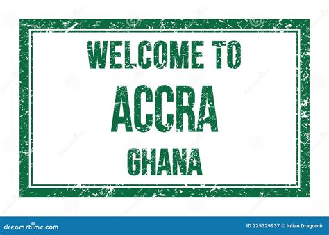 Welcome To Accra Ghana Words Written On Green Rectangle Stamp Stock