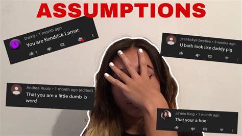 reading your assumptions about me youtube