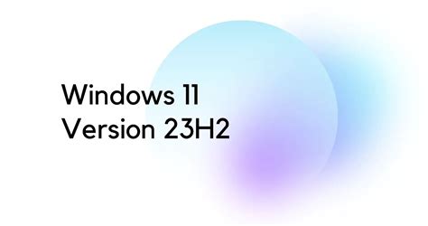 Windows 11 V23h2 All The New And Exciting Features