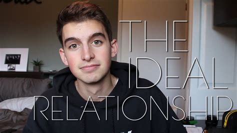The Ideal Relationship Youtube