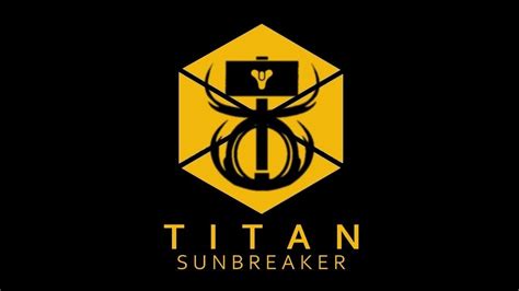 Sunbreaker Destiny Titan Symbol Destiny 2 All Classes Subclasses And