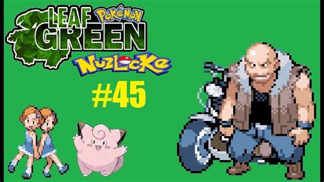 Pokemon Leaf Green Nuzlocke Ep 45 Youtube