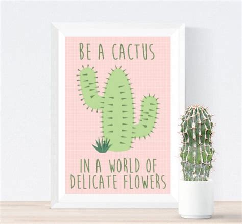 Discover 14 quotes tagged as cactus quotations: Quote print inspirational quote wall art quote quote | Cactus quotes, Inspirational quotes wall ...