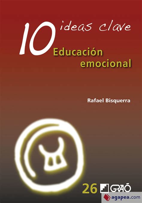10 Ideas Clave Educacion Emocional Rafael Bisquerra Alzina