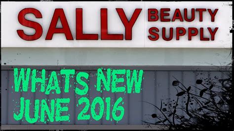 What's New At Sally Beauty Supply, June 2016!!! - YouTube
