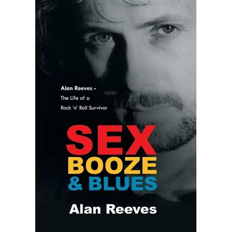 Sex Booze And Blues