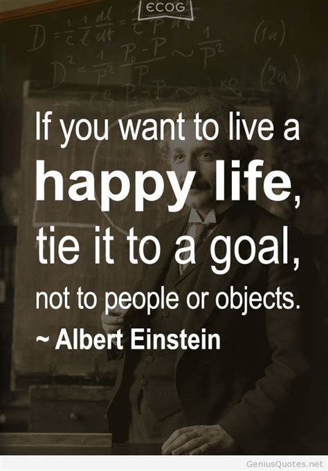 Each day, there are an infinite amount of moments to change your life for the better, to living by a few simple yet undeniably important mantras could make all the difference. 337 Best Albert Einstein Quotes and Sayings - Quotlr
