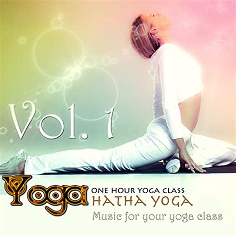 Yoga Hatha Yoga Vol Music For Your Yoga Class And Meditation Relaxation De Yoga Sur