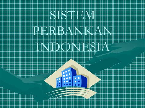 Ppt Sistem Perbankan Indonesia Powerpoint Presentation Free Download