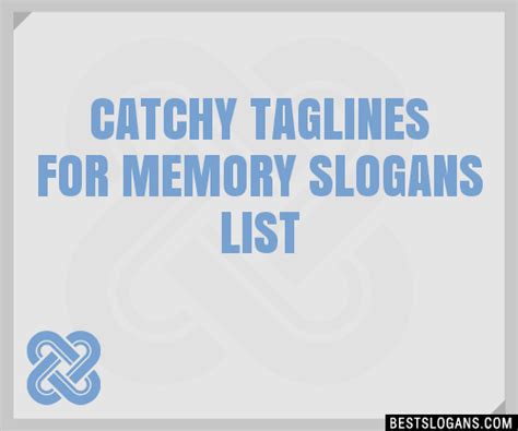 Catchy For Memory Slogans Generator Phrases Taglines