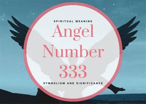 Angel Number 333 Spiritual Meaning Symbolism And Significance