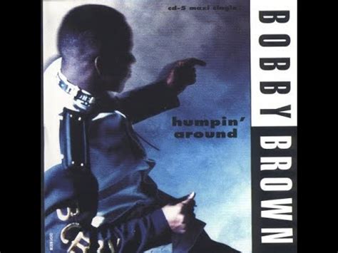 Bobby Brown Humpin Around The Video Single Youtube