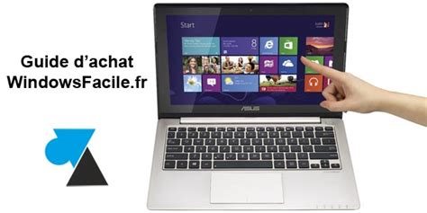 Choisir Un Ordinateur Portable Pour Les Nuls - Comment choisir un ordinateur portable Windows 8 | WindowsFacile.fr