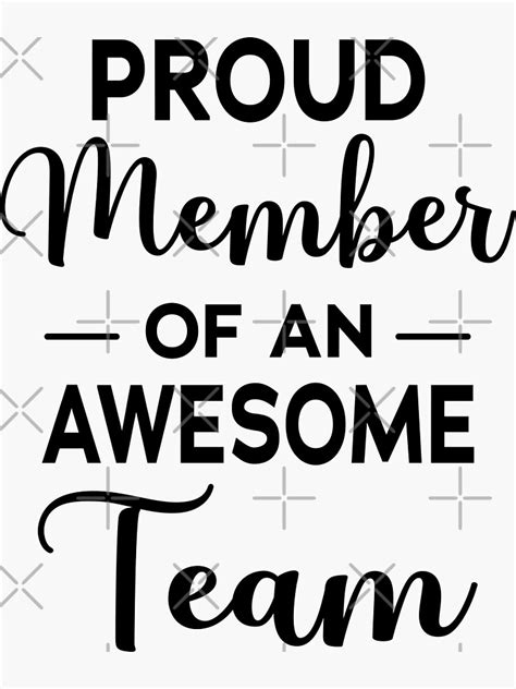 Proud Member Of An Awesome Team Work Team Appreciation Ts Sticker