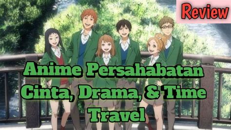 Review Anime Orange Anime Persahabatan Yang Buat Senyum Sendiri Youtube
