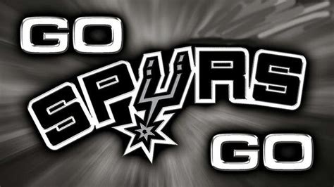 Go Spurs Go Spurs Fans San Antonio Spurs San Antonio Spurs Basketball