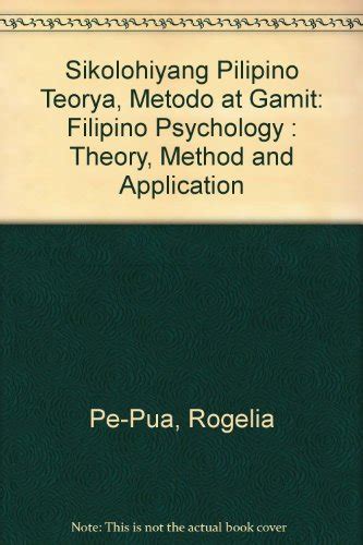 Sikolohiyang Pilipino Teorya Metodo At Gamit Filipino Psychology