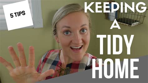 5 tips for a clean and tidy home habits for keeping a house clean speed cleaning youtube